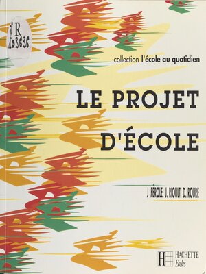 cover image of Le projet d'école
